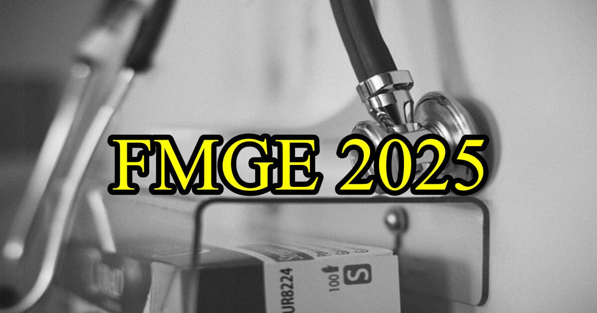 FMGE 2025: 7 उम्मीदवारों के परिणाम रोके गए, जानें पूरी जानकारी और परीक्षा के अपडेट 1 FMGE 2025